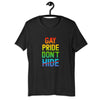 Celebrate Pride Colorful Rainbow T-Shirt with LGBT Quotes - Don't Hide Your True Colors